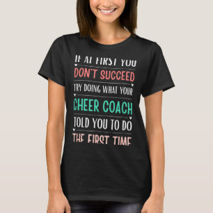 Funny Cheer Coach If At First You Don't Succeed T-Shirt