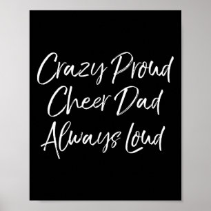 Funny Cheer Comp Father's Crazy Proud Cheer Dad Al Poster