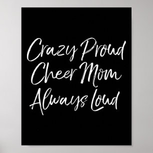 Funny Cheer Comp Mother's Crazy Proud Cheer Mum Al Poster