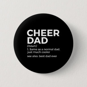 Funny Cheer Dad Definition Best Dad Ever Cheerlead 6 Cm Round Badge