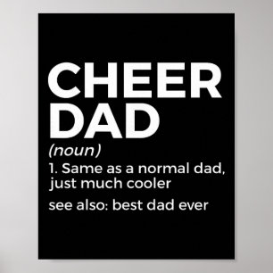 Funny Cheer Dad Definition Best Dad Ever Cheerlead Poster