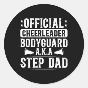 Funny Cheer Step-dad Of A Cheerleader Stepfather Classic Round Sticker