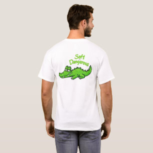 Funny Cheerful Crocodile Smile-Soft but Dangerous T-Shirt