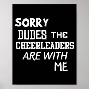 Funny Cheerleader Brother Sorry Dudes Gift Son Kid Poster