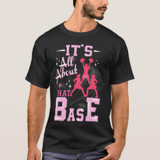 Funny Cheerleading All About That Base Cheer Leade T-Shirt