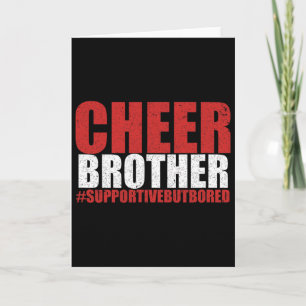 Funny Cheerleading Bro Cheer Brother Supportive Bu Card
