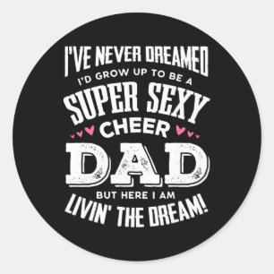 Funny Cheerleading Dad Father Cheer Dad Classic Round Sticker