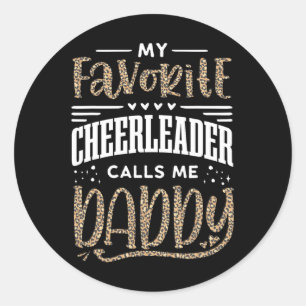 Funny Cheerleading Daughter Father Leopard Cheetah Classic Round Sticker