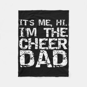Funny Cheerleading Father Gift It's Me Hi I'm The Fleece Blanket