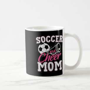 Funny Cheerleading Mum Soccer And Cheer Mum Coffee Mug