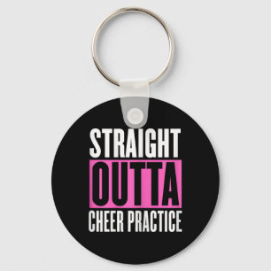 Funny Cheerleading Saying Cheer Practice Cheer Gir Key Ring