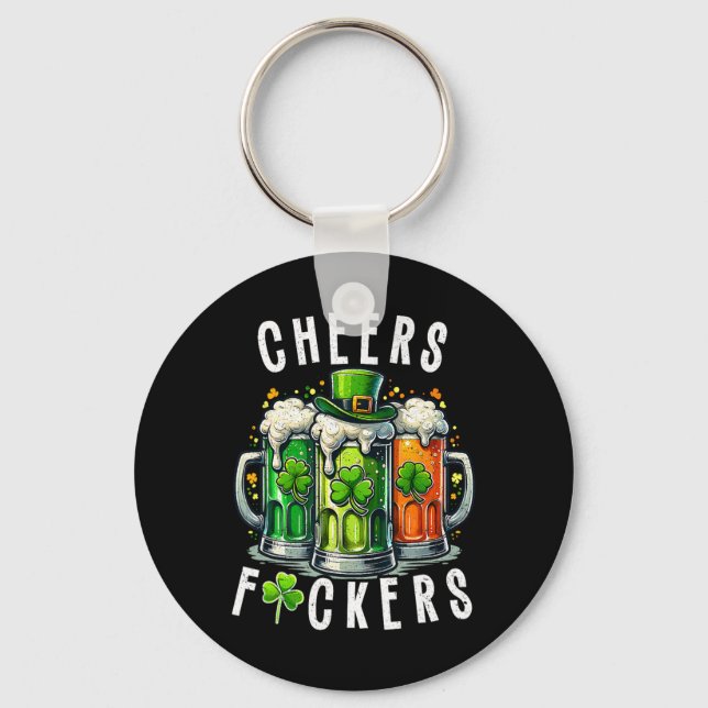 Funny Cheers Ers St Patricks Day Irish Drinking  Key Ring (Front)