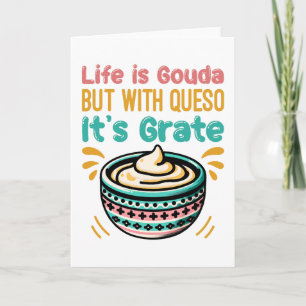 Funny Cheese Gouda Queso Food Pun Card