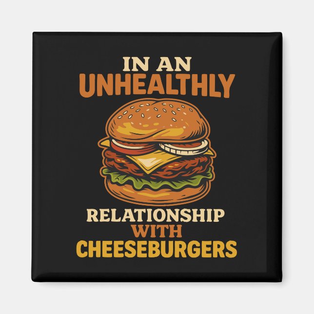 Funny Cheeseburger Eater Relationship With Burger Magnet (Front)