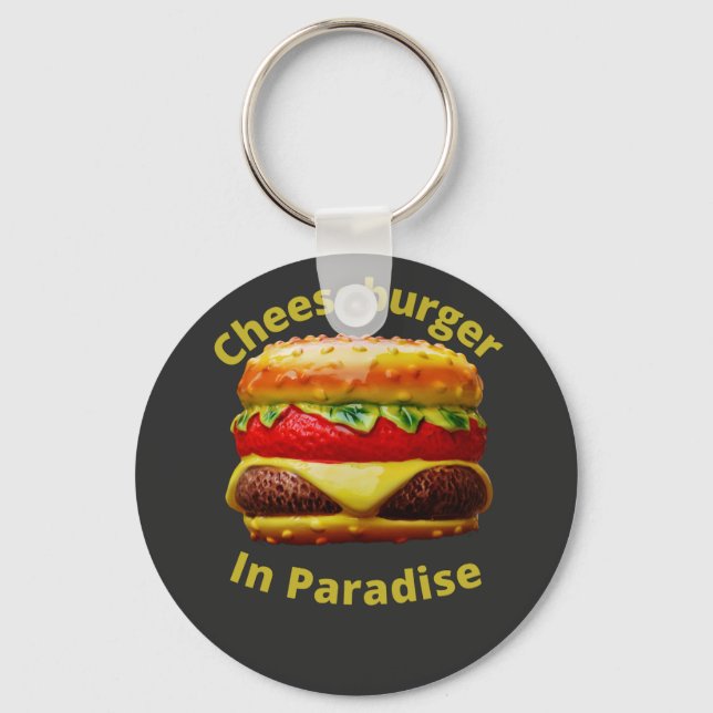Funny Cheeseburger in Paradise Key Ring (Front)