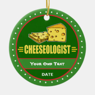 Funny Cheeseologist Cheese Lover's Ceramic Tree Decoration