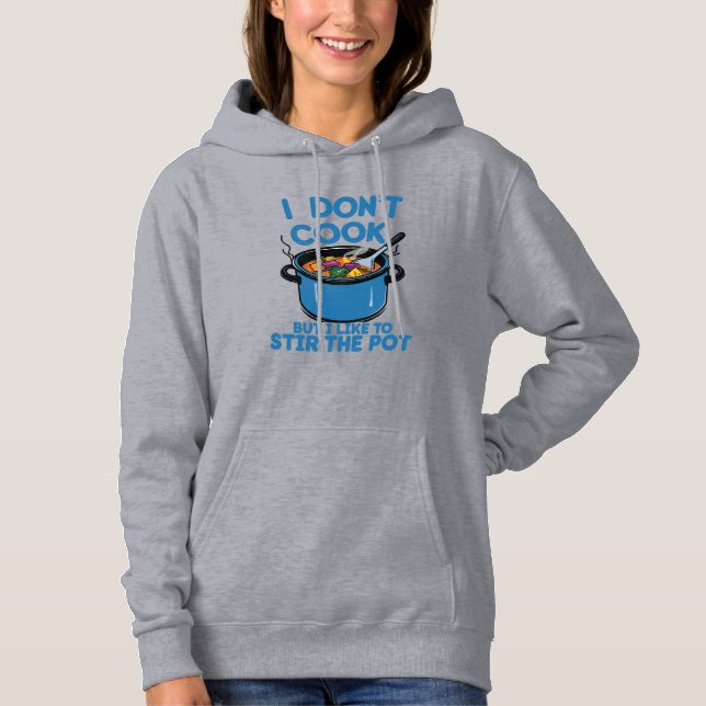 Funny Chef Apparel - Stir The Pot Quote Hoodie (Front)
