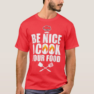 Funny Chef Art For Men Women Restaurant Cooking Fo T-Shirt