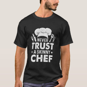Funny Chef Design For Men Women Culinary Chef Cook T-Shirt