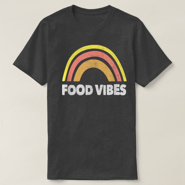Funny Chef Food Vibes For Men And For Women Chefs  T-Shirt (Design Front)