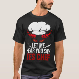 Funny chef  party doughnut chef quotes  T-Shirt