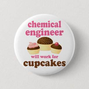 Funny Chemical Engineer 6 Cm Round Badge