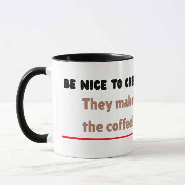 Funny Chemical Engineer — Be Nice to ChemE Mug (Left)