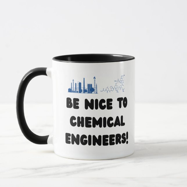 Funny Chemical Engineer — Be Nice to ChemE Mug (Left)