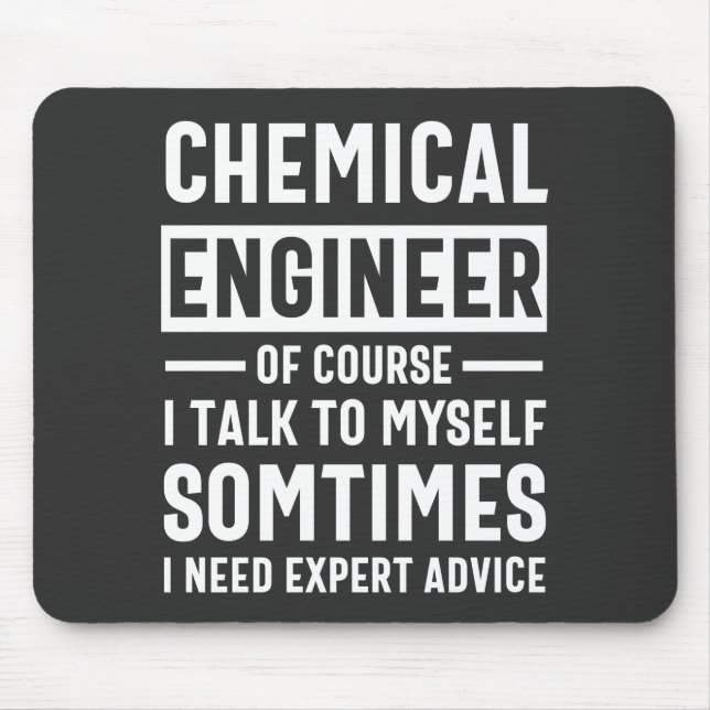 Funny Chemical Engineer Gift Mouse Pad (Front)