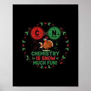 Funny Chemistry Christmas Turkey Science Pun 67 Me Poster