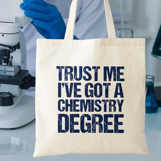 Funny Chemistry Graduation Trust Me Chem Degree Tote Bag (Creator Uploaded)