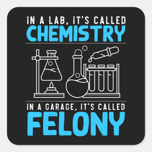 Funny Chemistry Humour Men Women Chemist Square Sticker (Front)