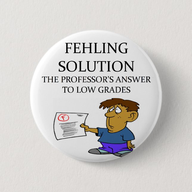 funny chemistry joke 6 cm round badge (Front)