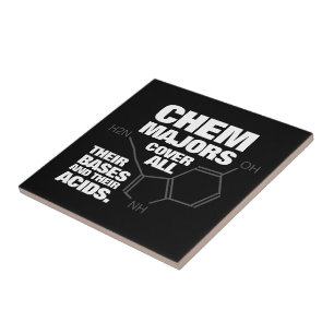 Funny Chemistry Majors Cover Their Bases ... Ceramic Tile