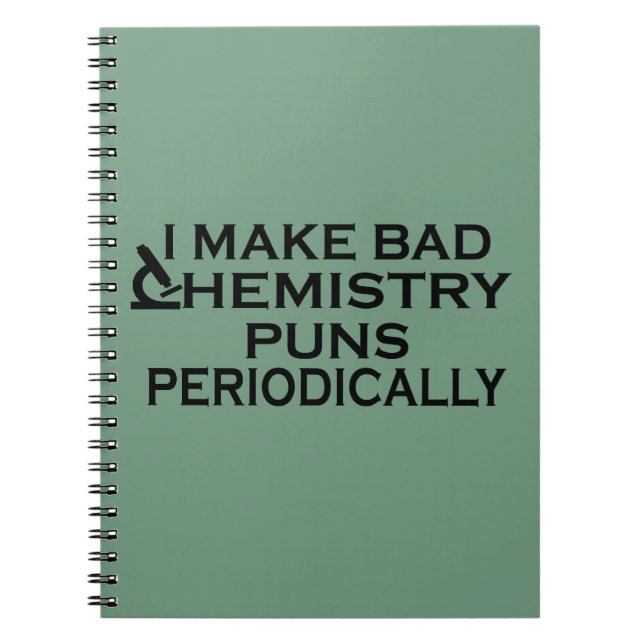Funny chemistry quotes for chemist notebook (Front)