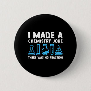 Funny Chemistry Science Teacher Chemist Men Women 6 Cm Round Badge