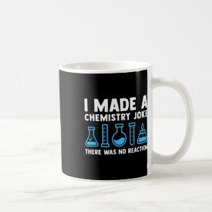 Funny Chemistry Science Teacher Chemist Men Women Coffee Mug