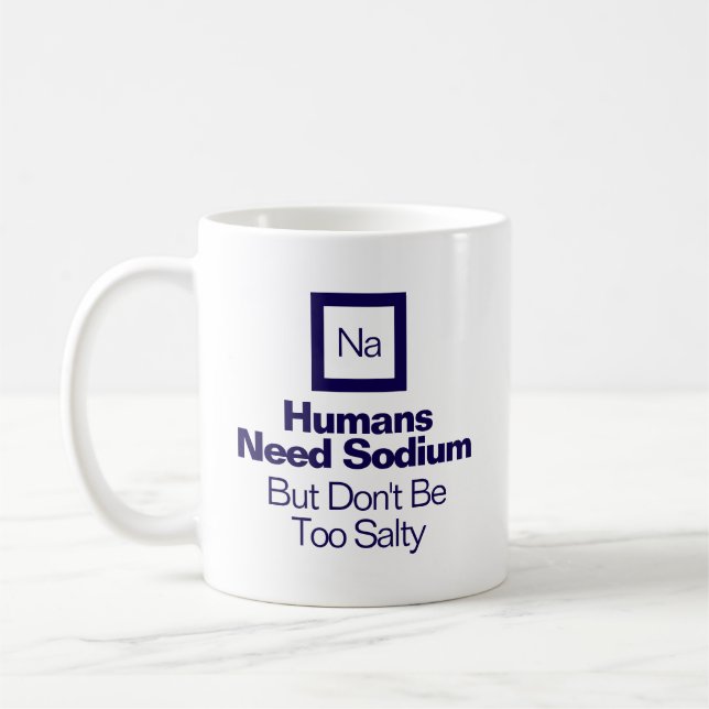 Funny Chemistry Sodium Quote Nerd Gift  Coffee Mug (Left)