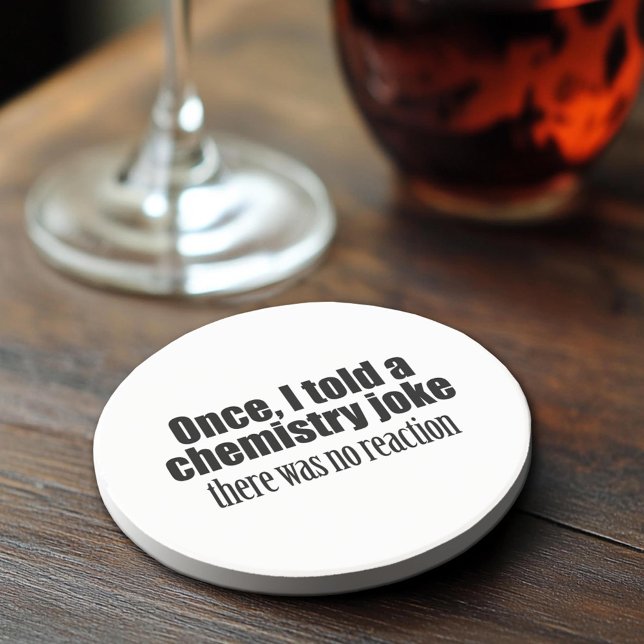 Funny Chemistry Teacher Quote - no reaction Coaster (Sandstone Coaster)