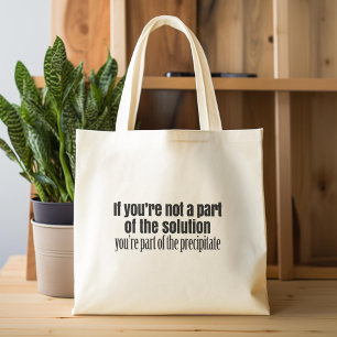 Funny Chemistry Teacher Quote Tote Bag