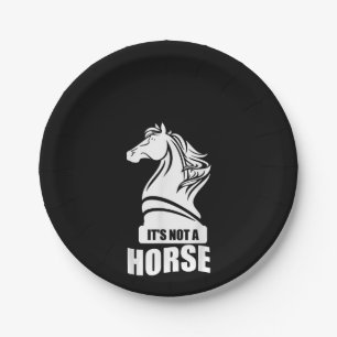 Funny Chess Its Not A Horse Knight Piece Player Paper Plate