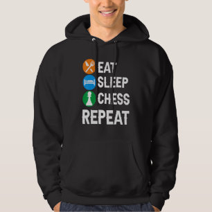 Funny Chess Player Pieces Lover Fun Eat Sleep Ches Hoodie