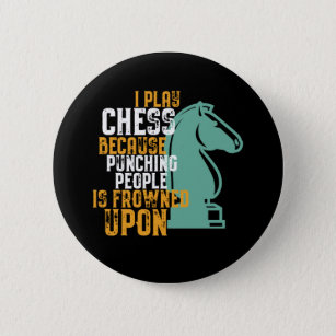 Funny Chess Player Punching People Is Frowned Upon 6 Cm Round Badge