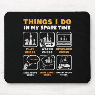 Funny Chess Player Things I Do In My Spare Time Mouse Pad