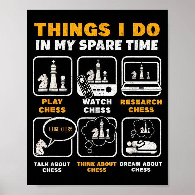 Funny Chess Player Things I Do In My Spare Time  Poster (Front)