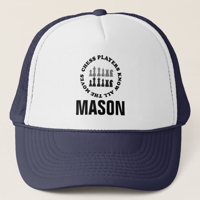 Funny Chess Players Know All the Moves Trucker Hat (Front)