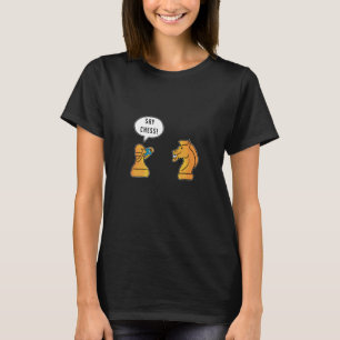 Funny Chess Saying Gift Idea T-Shirt