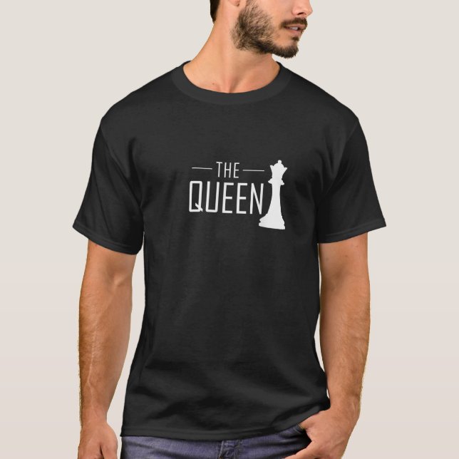 Funny Chess The Queen Piece Player Chess Club Gift T-Shirt (Front)