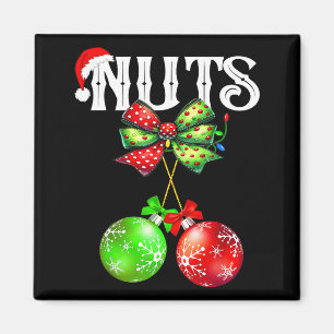 Funny Chest Nuts Chestnuts Matching Family Christm Magnet