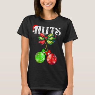 Funny Chest Nuts Chestnuts Matching Family Christm T-Shirt